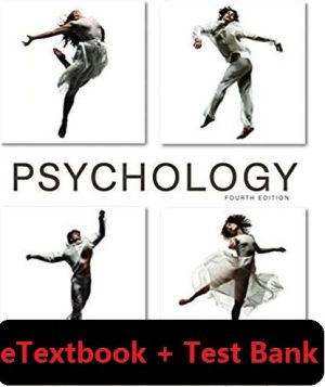 Psychology 4th Edition eTextbook + Test Bank