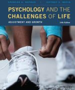 Psychology and the Challenges of Life: Adjustment and Growth 14th Edition, ISBN-13: 978-1119533498