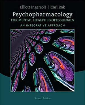 Psychopharmacology for Mental Health Professionals: An Integrative Approach 2nd Edition