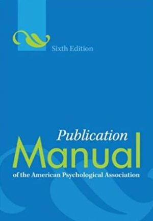 Publication Manual of the American Psychological Association 6th Edition, ISBN-13: 978-1433805615