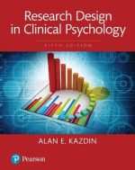 Research Design in Clinical Psychology 5th Edition Alan E. Kazdin, ISBN-13: 978-1108995214