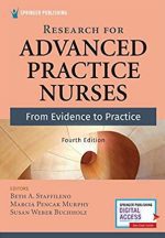 Research for Advanced Practice Nurses 4th Edition Beth A. Staffileno, ISBN-13: 978-0826151322