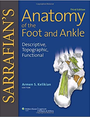 Sarrafian's Anatomy of the Foot and Ankle Descriptive, Topographic, Functional Third Edition PDF EBOOK EPUB