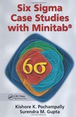 Six Sigma Case Studies with Minitab, ISBN-13: 978-1482205572