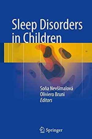 Sleep Disorders in Children Oliviero Bruni, ISBN-13: 978-3319286389