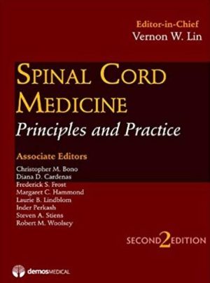 Spinal Cord Medicine: Principles & Practice Second Edition, ISBN-13: 978-1933864198