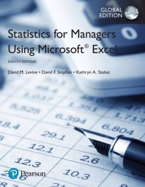 Statistics for Managers Using Microsoft Excel 8th GLOBAL Edition, ISBN-13: 978-1292156347