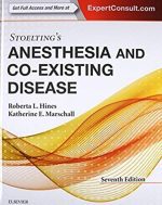 Stoelting’s Anesthesia and Co-Existing Disease 7th Edition, ISBN-13: 978-0323401371