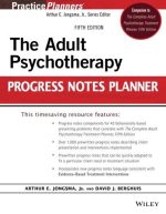 The Adult Psychotherapy Progress Notes Planner 5th Edition, ISBN-13: 978-1118066751