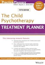 The Child Psychotherapy Treatment Planner 5th Edition, ISBN-13: 978-1118067857