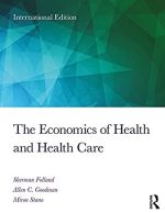 The Economics of Health and Health Care: International Student 8th Edition, ISBN-13: 978-1138208056