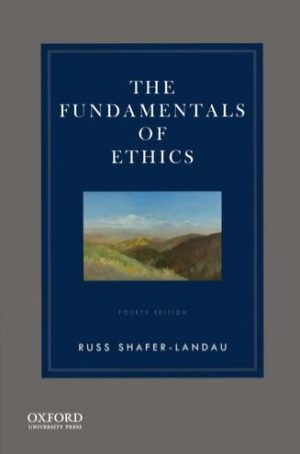 The Fundamentals of Ethics 4th Edition PDF