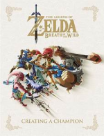 The Legend of Zelda: Breath of the Wild--Creating a Champion PDF EPUB EBOOK