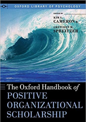 The Oxford Handbook of Positive Organizational Scholarship Illustrated Edition eBook