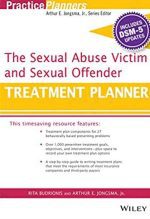 The Sexual Abuse Victim and Sexual Offender Treatment Planner, ISBN-13: 978-1119073321