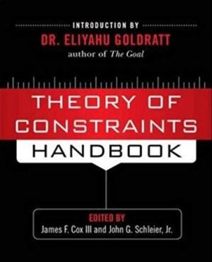 Theory of Constraints Handbook James F Cox III, ISBN-13: 978-0071665544