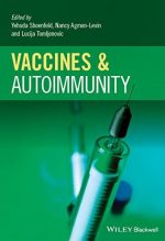 Vaccines and Autoimmunity Yehuda Shoenfeld, ISBN-13: 978-1118663431