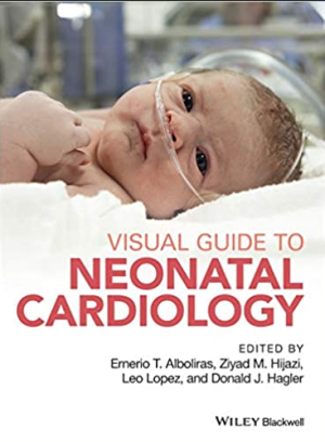 Visual Guide to Neonatal Cardiology 1st Edition By Ernerio T. Alboliras PDF EBOOK EPUB