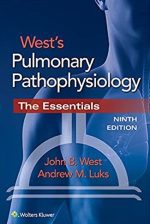 West’s Pulmonary Pathophysiology 9th Edition, ISBN-13: 978-1496339447