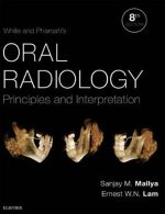 White and Pharoah’s Oral Radiology: Principles and Interpretation 8th Edition, ISBN-13: 978-0323543835