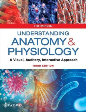 Understanding Anatomy and Physiology: A Visual, Auditory, Interactive Approach (3rd Edition) – eBook PDF