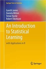 An Introduction to Statistical Learning: with Applications in R by Gareth James, ISBN-13: 978-1461471370