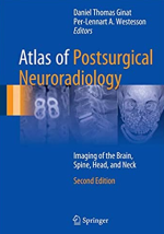 Atlas of Postsurgical Neuroradiology: Imaging of the Brain, Spine, Head, and Neck 2nd Edition