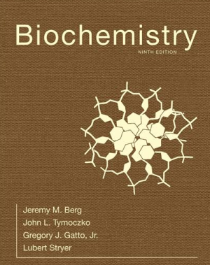 Biochemistry 9th Edition Lubert Stryer, ISBN-13: 978-1319114671