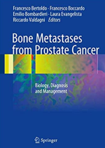 Bone Metastases from Prostate Cancer: Biology, Diagnosis and Management, ISBN-13: 978-3319423265