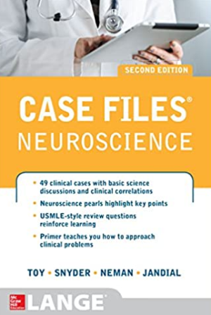 Case Files Neuroscience 2nd Edition Eugene C. Toy, ISBN-13: 978-0071790253