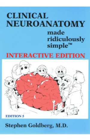 Clinical Neuroanatomy Made Ridiculously Simple 5th Edition, ISBN-13: 978-1935660194