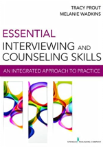 Essential Interviewing and Counseling Skills, ISBN-13: 978-0826199157