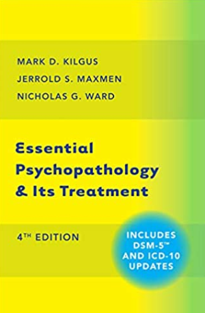 Essential Psychopathology & Its Treatment 4th Edition, ISBN-13: 978-0393710649