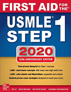 First Aid For the USMLE Step 1 2020 30th Edition, ISBN-13: 978-1260462043