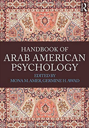 Handbook of Arab American Psychology by Mona Amer, ISBN-13: 978-0415841931