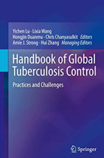 Handbook of Global Tuberculosis Control: Practices and Challenges by Yichen Lu, ISBN-13: 978-1493966653