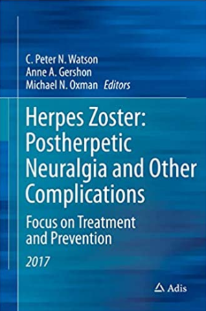 Herpes Zoster: Postherpetic Neuralgia and Other Complications, ISBN-13: 978-3319443461