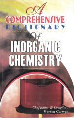 A Comprehensive Dictionary of Inorganic Chemistry by Warren Carmen, ISBN-13: 978-8182470507