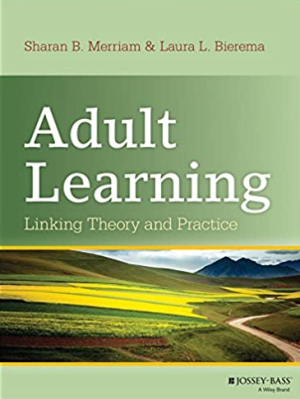 Adult Learning: Linking Theory and Practice, ISBN-13: 978-1118130575