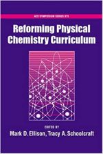 Advances in Teaching Physical Chemistry by Mark D. Ellison, ISBN-13: 978-0841239982