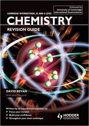 Cambridge International As & A Level Chemistry: Revision Guide, ISBN-13: 978-1444112689