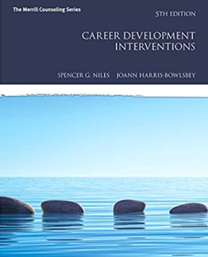 Career Development Interventions 5th Edition, ISBN-13: 978-0134286303