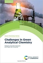 Challenges in Green Analytical Chemistry 2nd Edition by Salvador Garrigues, ISBN-13: 978-1788015370