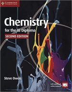 Chemistry for the IB Diploma Coursebook 2nd Edition by Steve Owen, ISBN-13: 978-1107622708