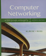 Computer Networking: A Top-Down Approach 7th Edition, ISBN-13: 978-0133594140