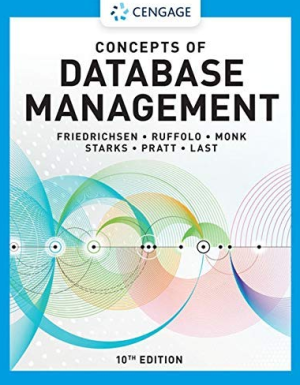 Concepts of Database Management 10th Edition Lisa Friedrichsen, ISBN-13: 978-0357422083