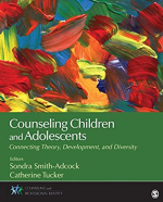 Counseling Children and Adolescents: Connecting Theory, Development, and Diversity, ISBN-13: 978-1483347745