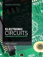 Electronic Circuits Mike Tooley 4th Edition, ISBN-13: 978-1138828926