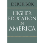 Higher Education in America Derek Bok, ISBN-13: 978-0691159140