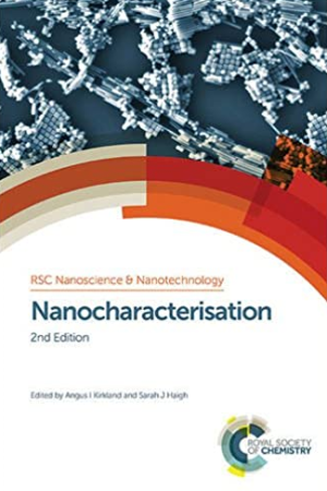 Nanocharacterisation 2nd Edition Augus I. Kirkland, ISBN-13: 978-1849738057